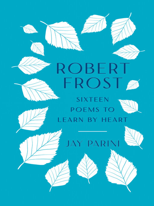 Title details for Robert Frost by Robert Frost - Wait list
